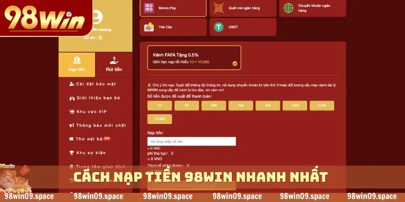 Cách nạp tiền 98WIN nhanh nhất