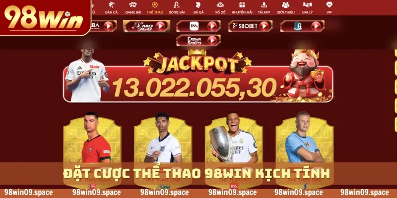 Đặt cược thể thao 98WIN kịch tính